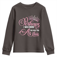 Funny Purim Queen Youth Sweatshirt Perhaps I Was Born For Such Time As This