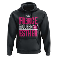 Purim Fierce Like Queen Esther Hoodie