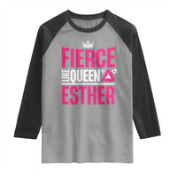 Purim Fierce Like Queen Esther Raglan Shirt