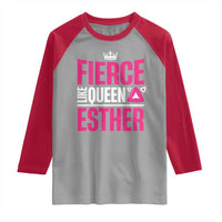 Purim Fierce Like Queen Esther Raglan Shirt