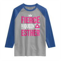 Purim Fierce Like Queen Esther Raglan Shirt