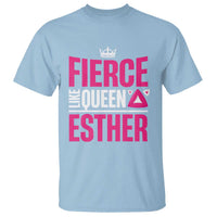 Purim Fierce Like Queen Esther T Shirt