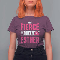 Purim Fierce Like Queen Esther T Shirt For Women