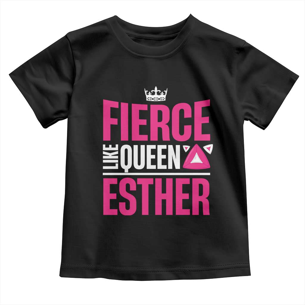 Purim Fierce Like Queen Esther Toddler T Shirt