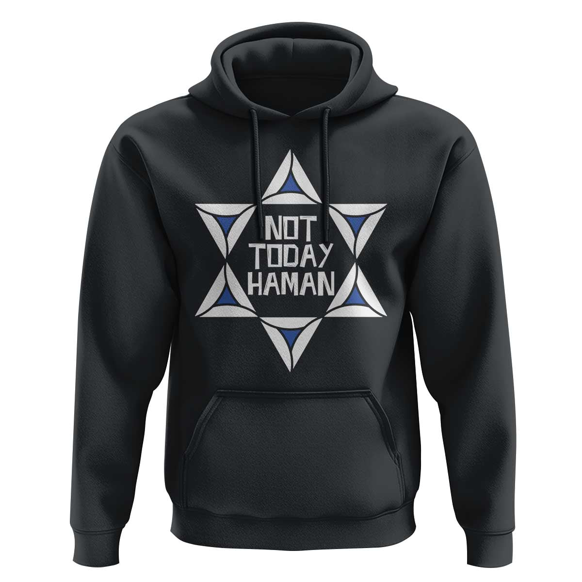 Not Today Haman Purim Hoodie Hamantash Jewish Star of David