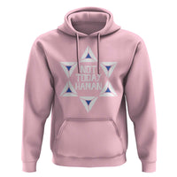 Not Today Haman Purim Hoodie Hamantash Jewish Star of David