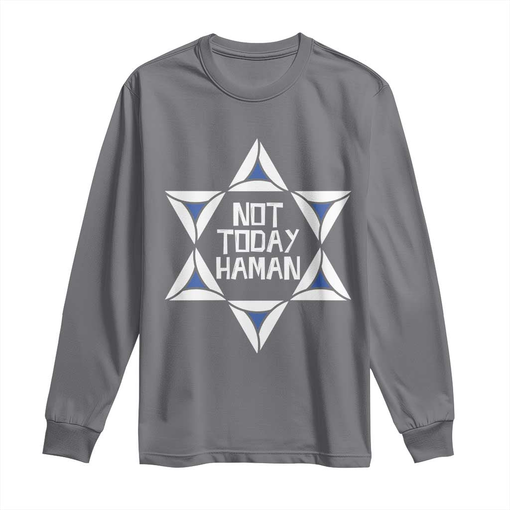 Not Today Haman Purim Long Sleeve Shirt Hamantash Jewish Star of David