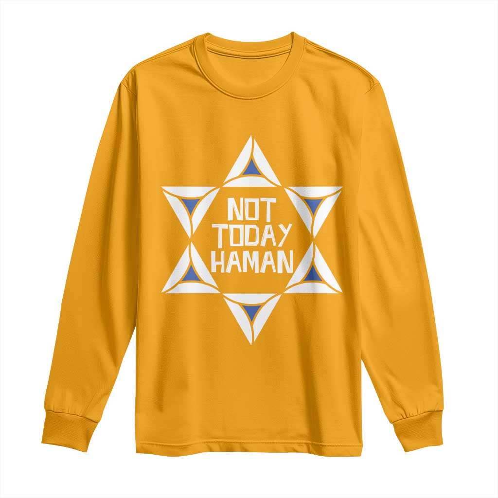 Not Today Haman Purim Long Sleeve Shirt Hamantash Jewish Star of David