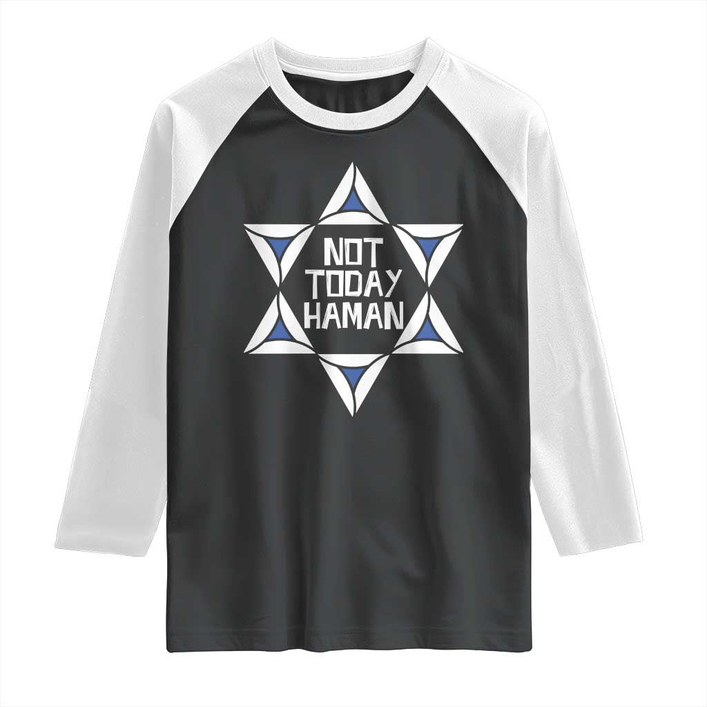 Not Today Haman Purim Raglan Shirt Hamantash Jewish Star of David