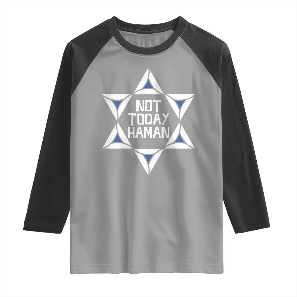Not Today Haman Purim Raglan Shirt Hamantash Jewish Star of David