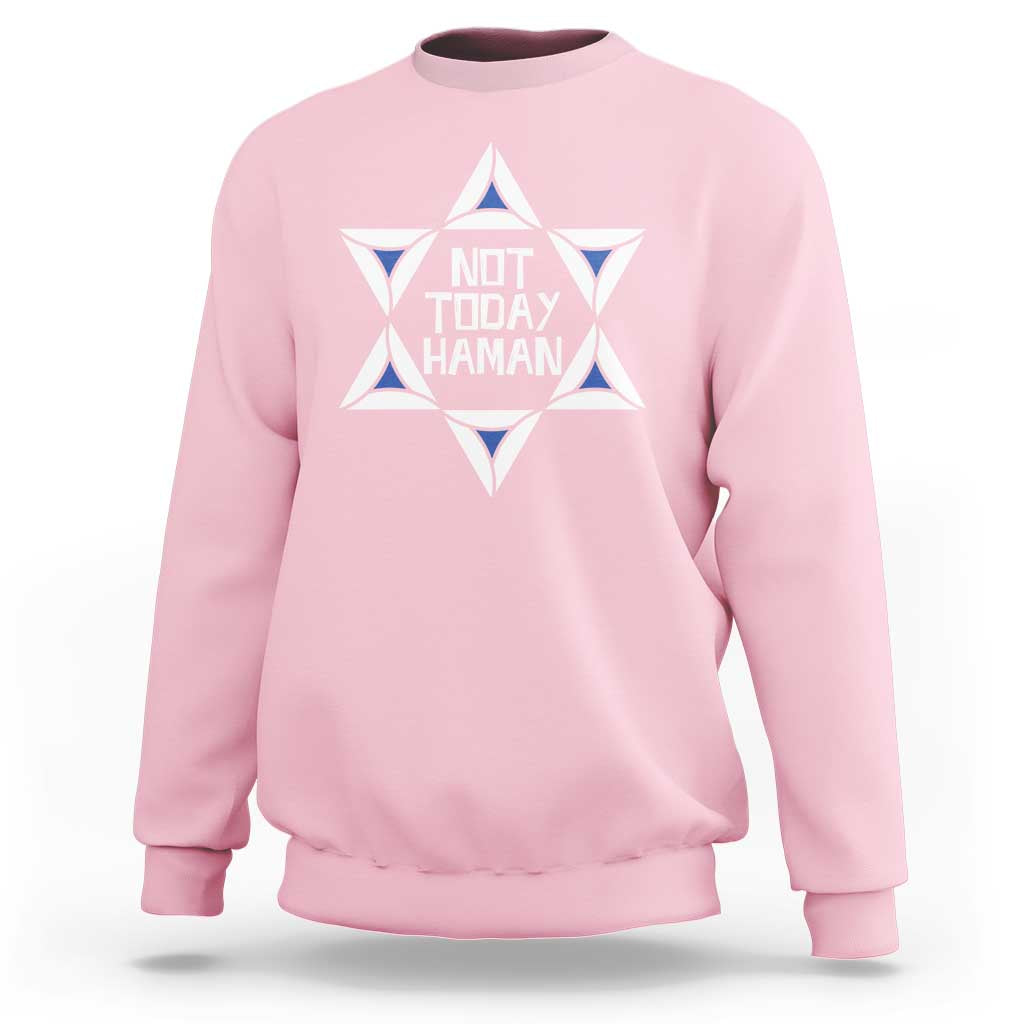Not Today Haman Purim Sweatshirt Hamantash Jewish Star of David