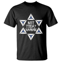 Not Today Haman Purim T Shirt Hamantash Jewish Star of David