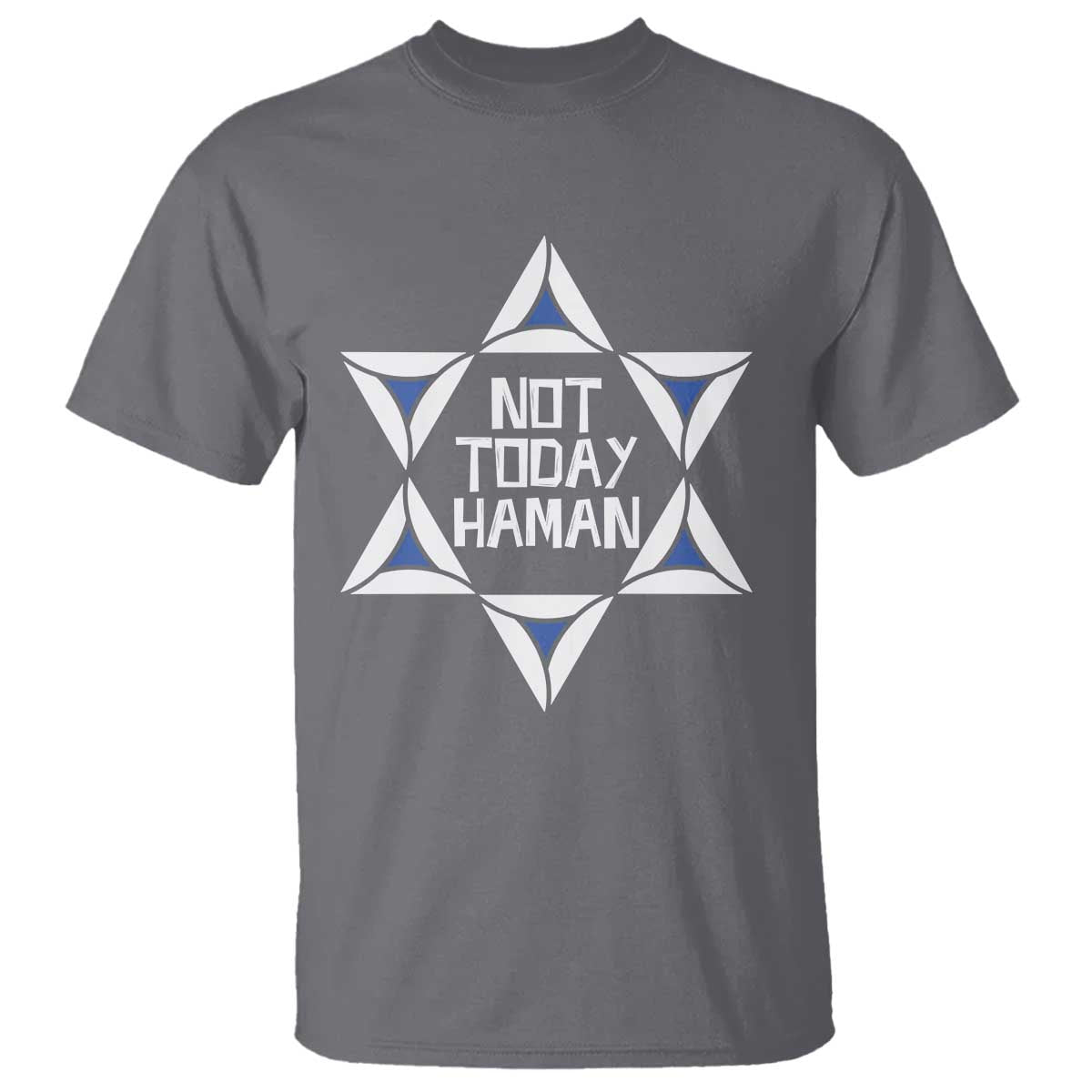 Not Today Haman Purim T Shirt Hamantash Jewish Star of David