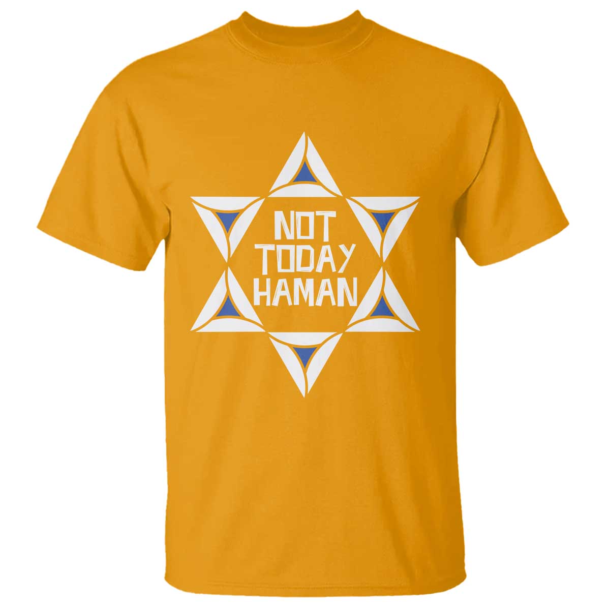 Not Today Haman Purim T Shirt Hamantash Jewish Star of David