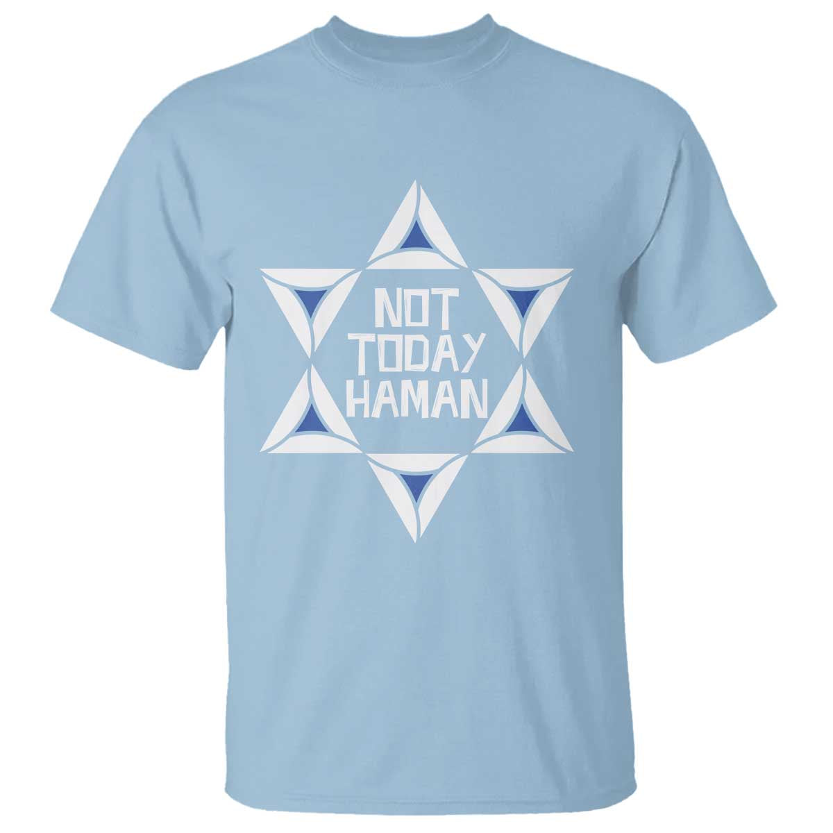 Not Today Haman Purim T Shirt Hamantash Jewish Star of David