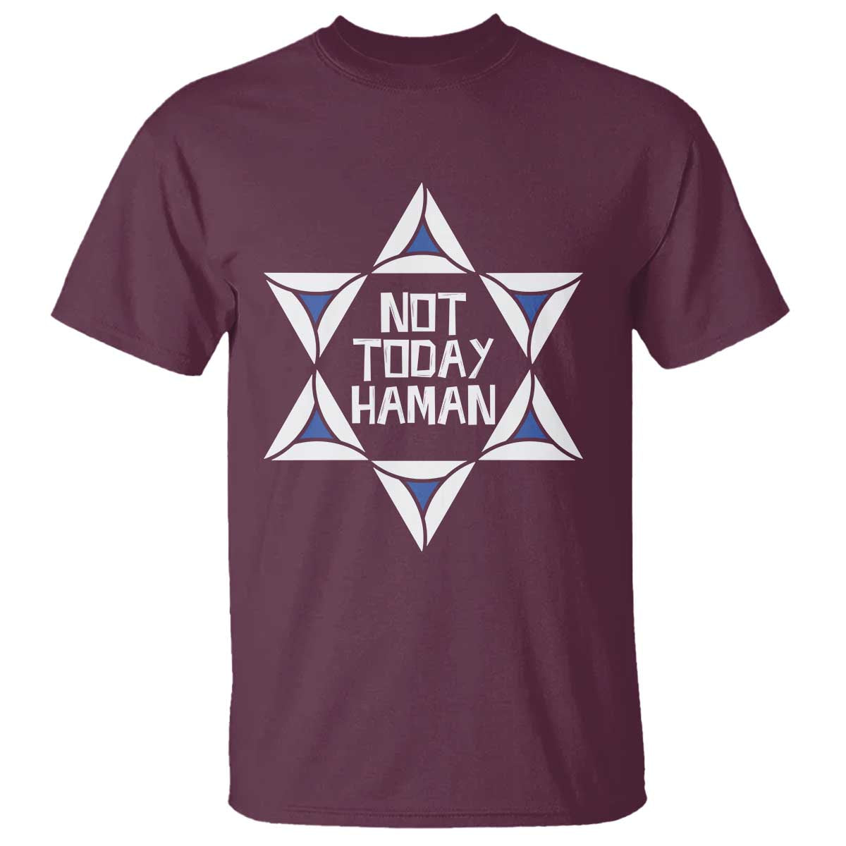 Not Today Haman Purim T Shirt Hamantash Jewish Star of David