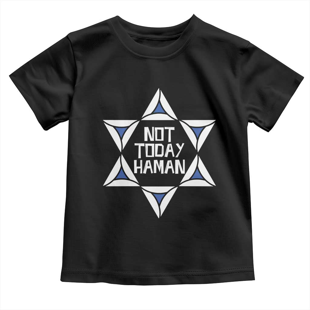 Not Today Haman Purim Toddler T Shirt Hamantash Jewish Star of David