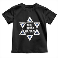 Not Today Haman Purim Toddler T Shirt Hamantash Jewish Star of David