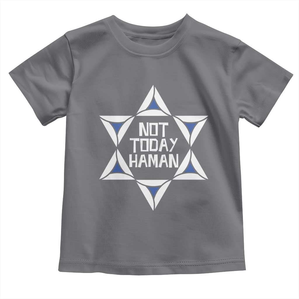 Not Today Haman Purim Toddler T Shirt Hamantash Jewish Star of David