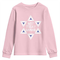 Not Today Haman Purim Youth Sweatshirt Hamantash Jewish Star of David
