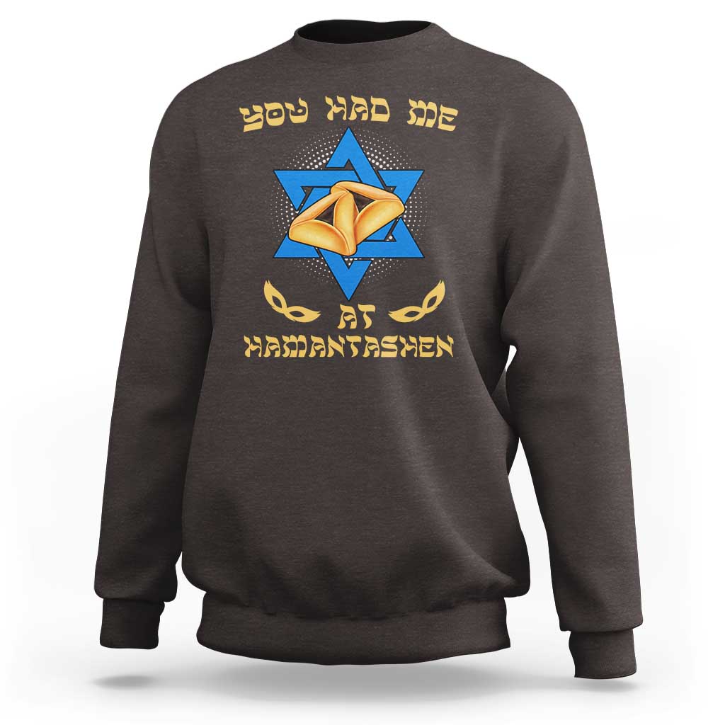 Funny Purim Sweatshirt You Had Me At Hamantash