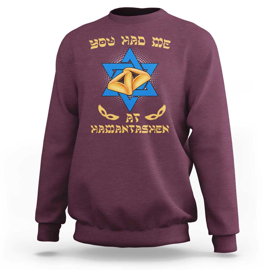 Funny Purim Sweatshirt You Had Me At Hamantash