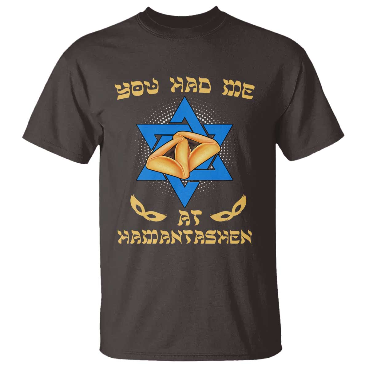 Funny Purim T Shirt You Had Me At Hamantash