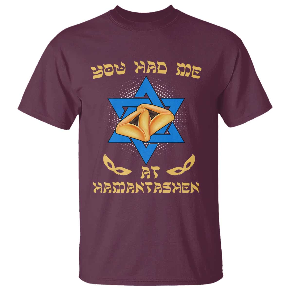 Funny Purim T Shirt You Had Me At Hamantash
