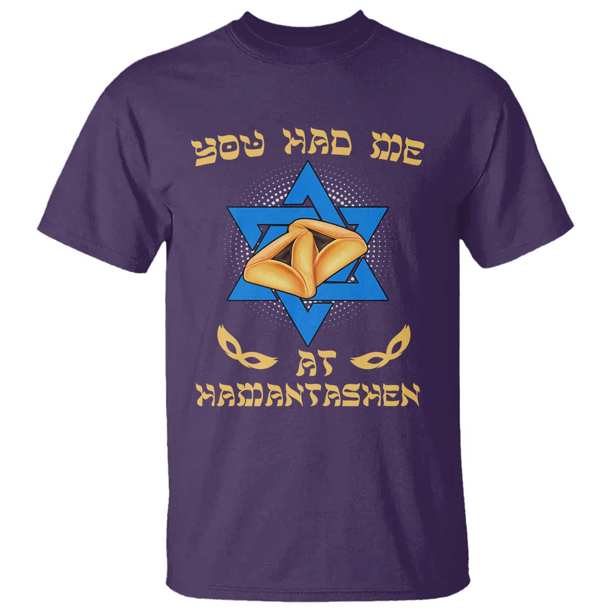 Funny Purim T Shirt You Had Me At Hamantash