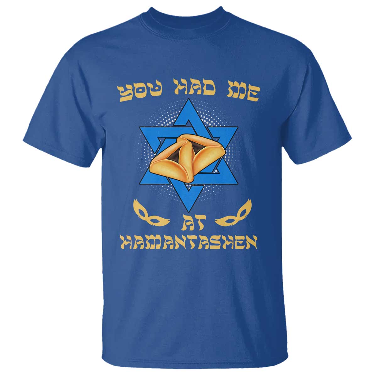 Funny Purim T Shirt You Had Me At Hamantash
