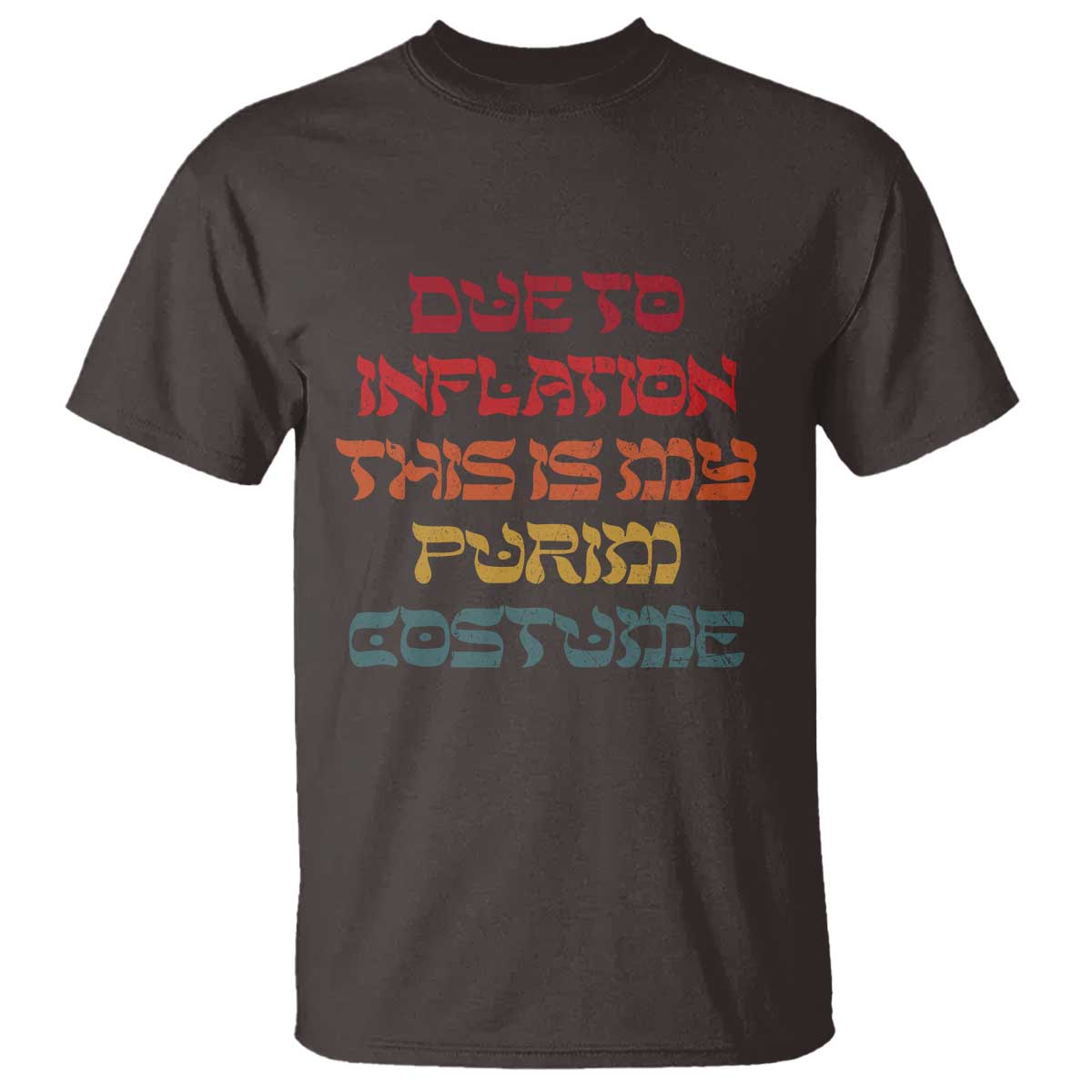 Funny Due To Inflation This Is My Purim Costume T Shirt