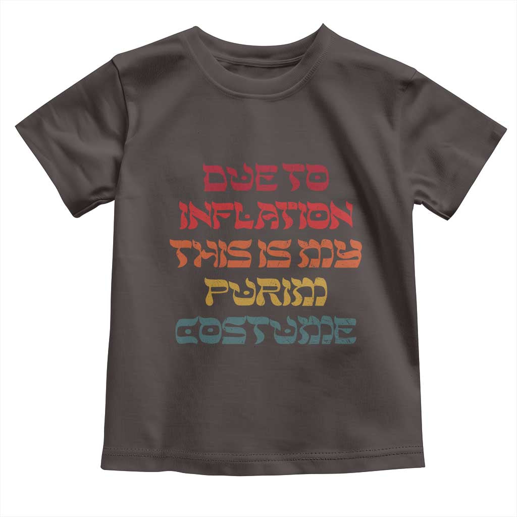 Funny Due To Inflation This Is My Purim Costume Toddler T Shirt