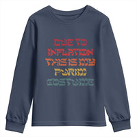 Funny Due To Inflation This Is My Purim Costume Youth Sweatshirt