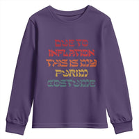 Funny Due To Inflation This Is My Purim Costume Youth Sweatshirt