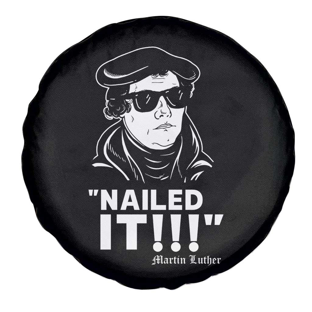 Funny Martin Luther Nailed It Spare Tire Cover
