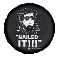 Funny Martin Luther Nailed It Spare Tire Cover