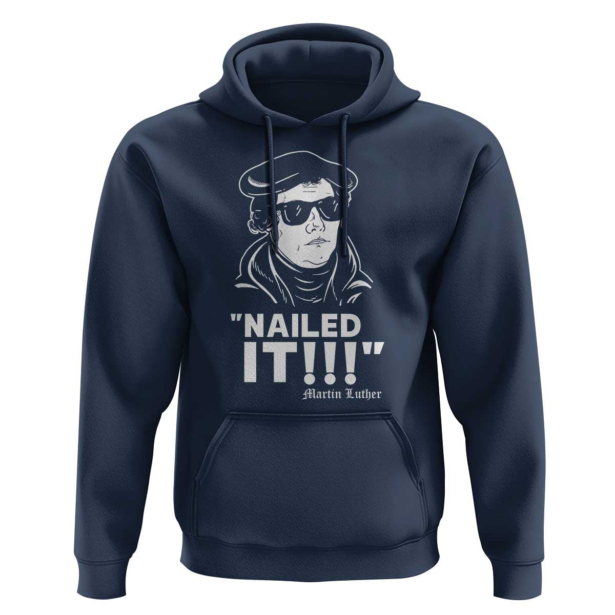 Funny Martin Luther Nailed It Hoodie