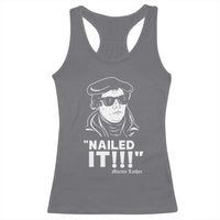 Funny Martin Luther Nailed It Racerback Tank Top