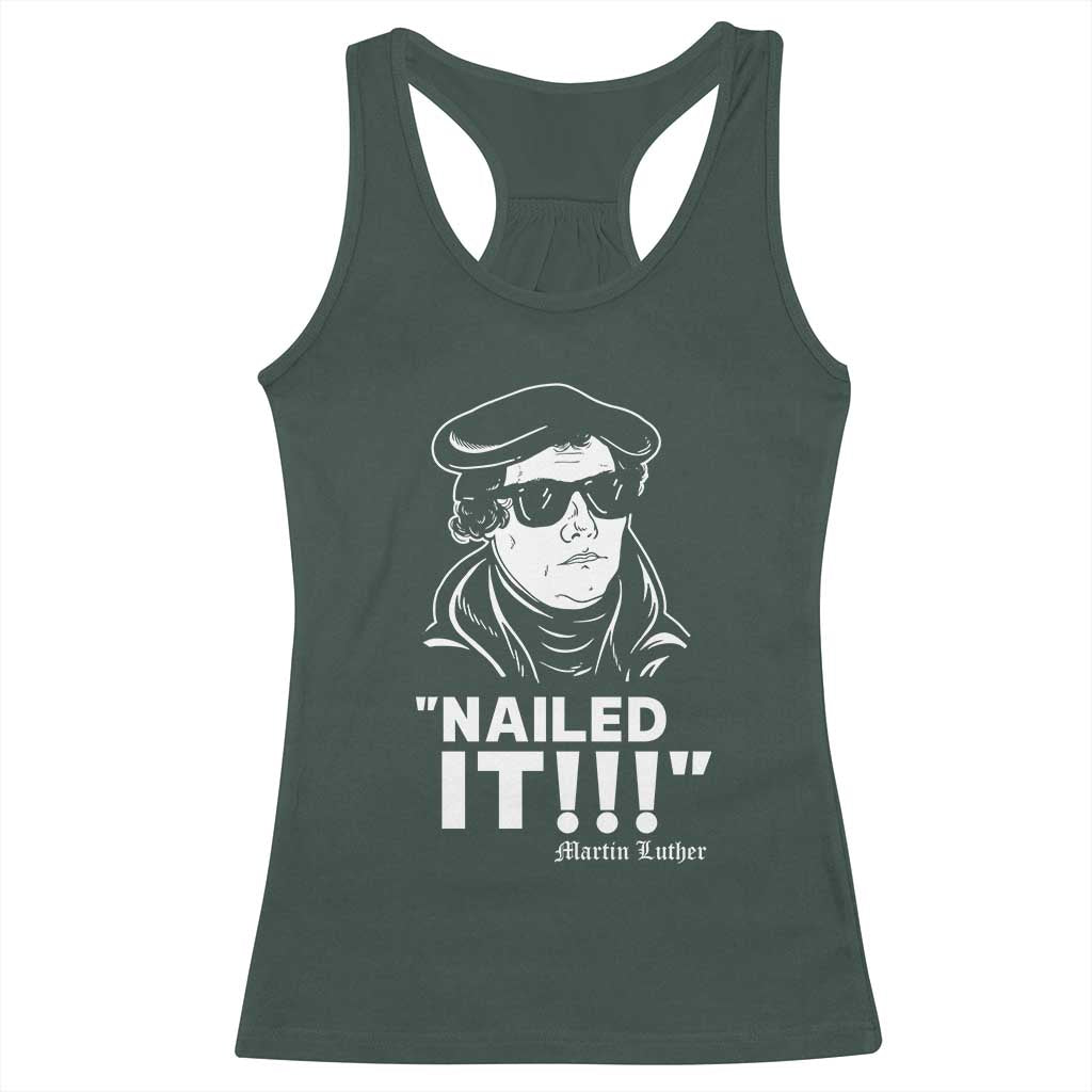 Funny Martin Luther Nailed It Racerback Tank Top