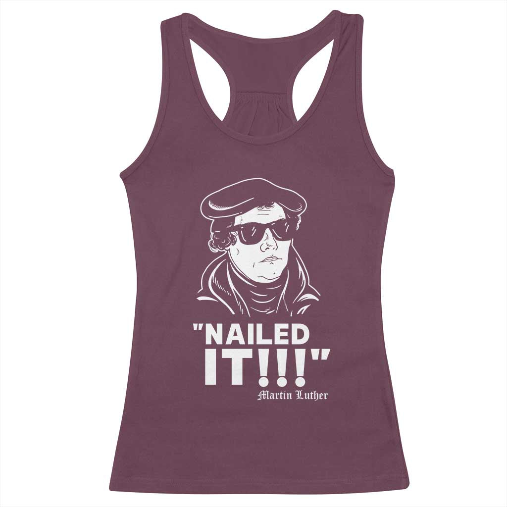 Funny Martin Luther Nailed It Racerback Tank Top