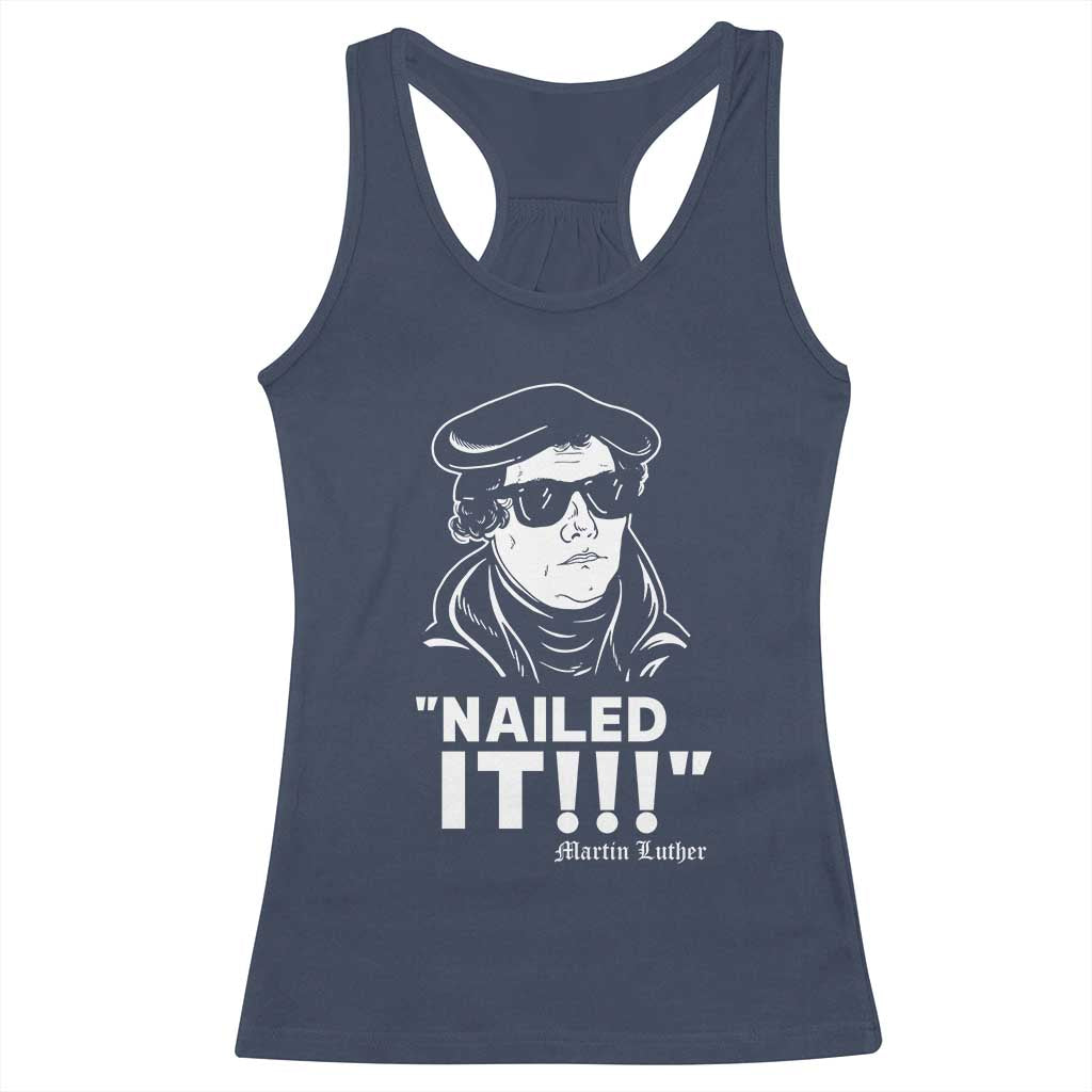 Funny Martin Luther Nailed It Racerback Tank Top