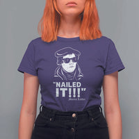 Funny Martin Luther Nailed It T Shirt For Women