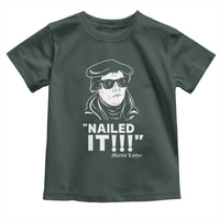 Funny Martin Luther Nailed It Toddler T Shirt