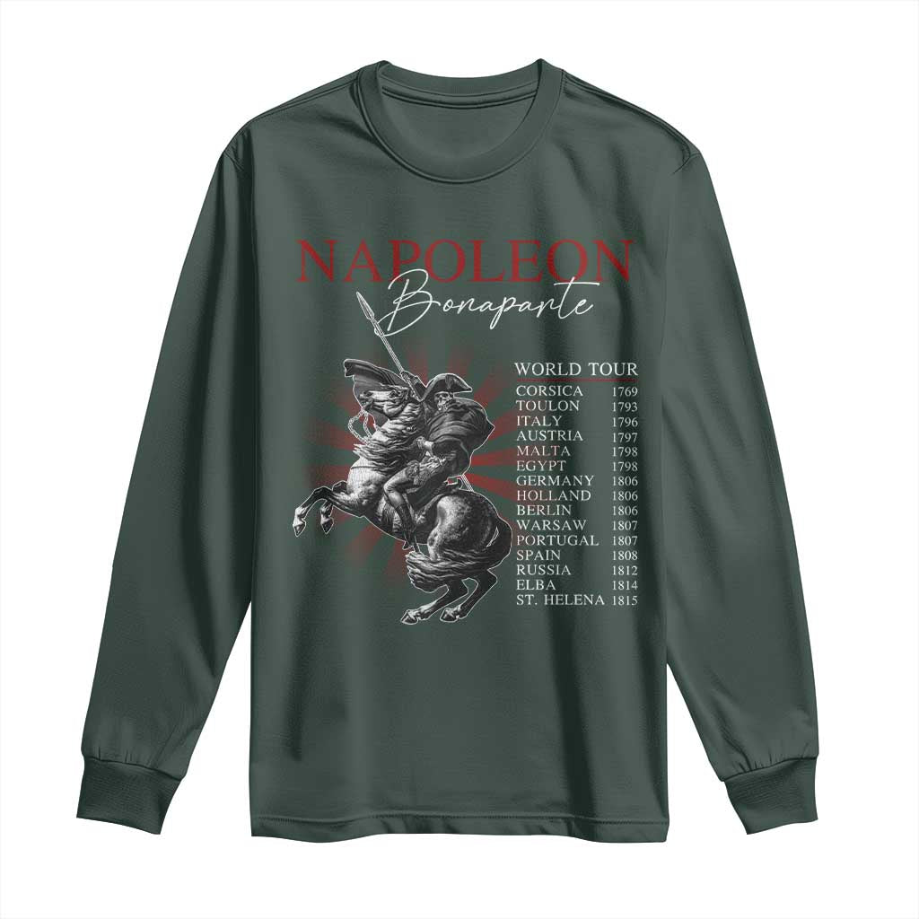 Funny History Lover Long Sleeve Shirt Napoleon Bonaparte World Tour