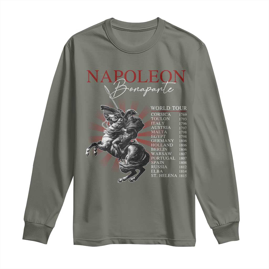 Funny History Lover Long Sleeve Shirt Napoleon Bonaparte World Tour