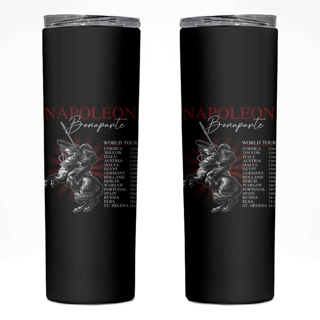 Funny History Lover Skinny Tumbler Napoleon Bonaparte World Tour