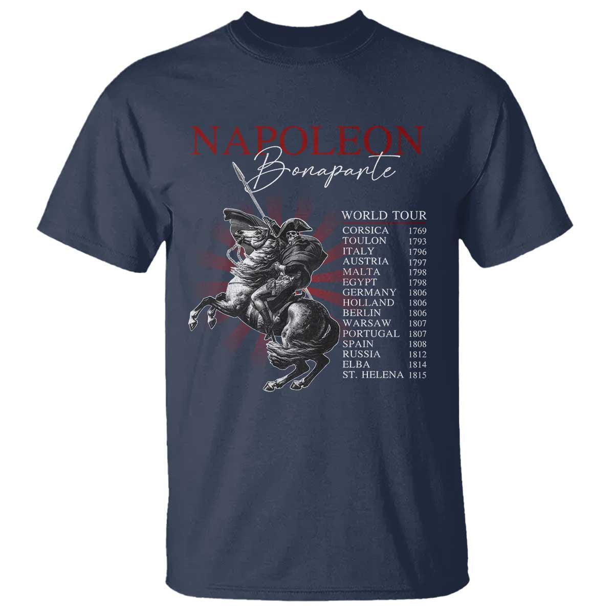Funny History Lover T Shirt Napoleon Bonaparte World Tour