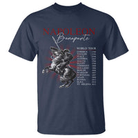Funny History Lover T Shirt Napoleon Bonaparte World Tour