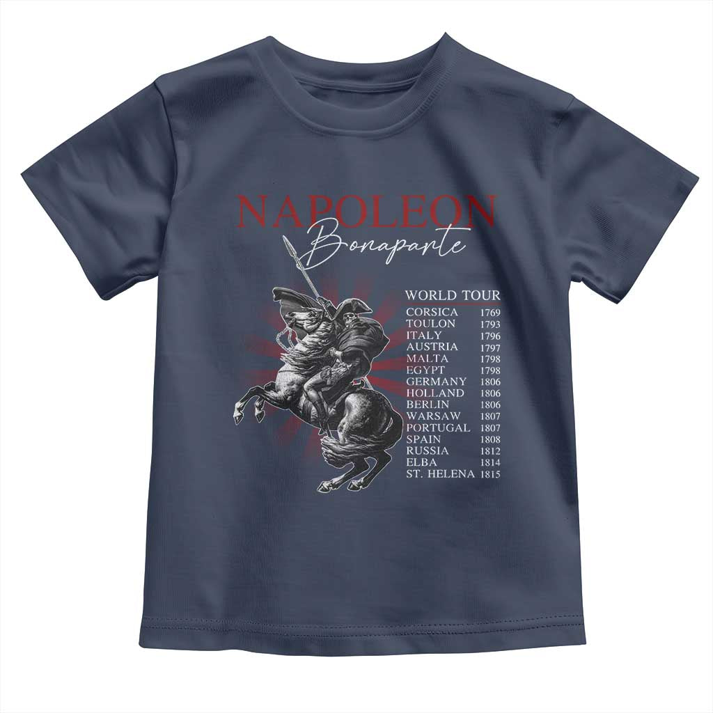 Funny History Lover Toddler T Shirt Napoleon Bonaparte World Tour