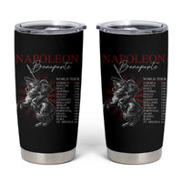 Funny History Lover Tumbler Cup Napoleon Bonaparte World Tour